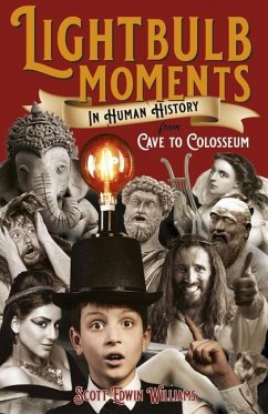 Lightbulb Moments in Human History - Williams, Scott