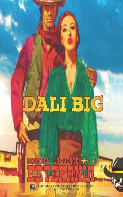 Dali Big (Colección Oeste) - Estefanía, Marcial Lafuente