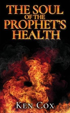 The Soul of The Prophet's Health - Cox, Ken