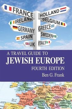 A Travel Guide to Jewish Europe - Frank, Ben G.