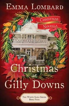 Christmas at Gilly Downs (The White Sails Series Book 4) - Lombard, Emma
