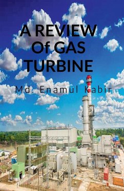 A review of Gas Turbine - Kabir, Md. enamul