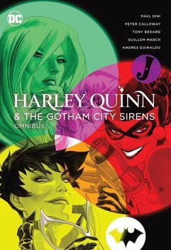 Harley Quinn & the Gotham City Sirens Omnibus (2022 Edition) - Dini, Paul; March, Guillem