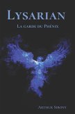 Lysarian: La garde du phénix (Livre 2)