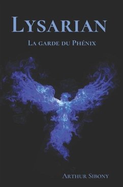 Lysarian: La garde du phénix (Livre 2) - Sibony, Arthur