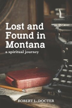 Cover Lost and Found in Montana: A Spiritual Journey