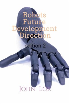 Robots Future Development Direction edition 2 - Lok, John