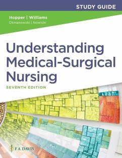 Study Guide for Understanding Medical-Surgical Nursing - Hopper, Paula D; Williams, Linda S