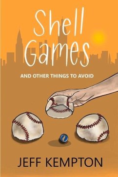 Shell Games and Other Things to Avoid - Kempton, Jeff