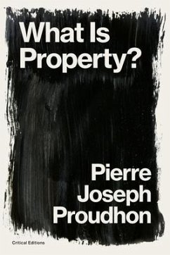What is Property? - Proudhon, Pierre-Joseph