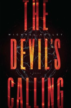 The Devil's Calling - Kelley, Michael