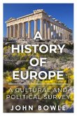 A History of Europe: A Cultural and Political Survey