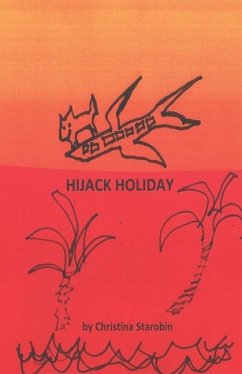 Hijack Holiday - Starobin, Christina