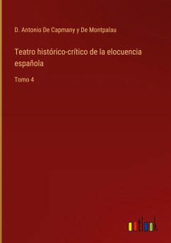 Teatro histórico-crítico de la elocuencia española