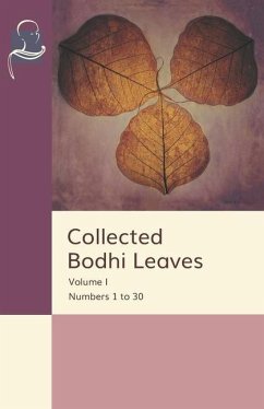 Collected Bodhi Leaves Volume I: Numbers 1 to 30 - Thera, Soma; Thera, Kassapa; Thera, Vappo