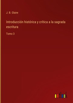 Introducción histórica y crítica a la sagrada escritura