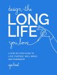Design the Long Life You Love - Bild 1