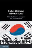 Rights Claiming in South Korea Rights Claiming in South Korea