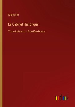 Le Cabinet Historique - Anonyme