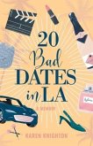 20 Bad Dates in LA
