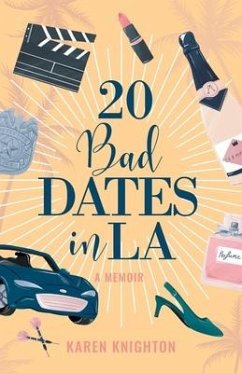 20 Bad Dates in LA - Knighton, Karen