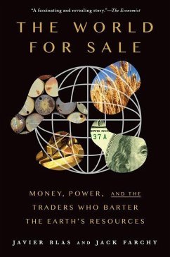 The World for Sale - Blas, Javier; Farchy, Jack