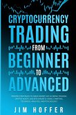 Cryptocurrency Trading from Beginner to Advanced