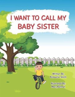 I Want To Call My Baby Sister - Smith, Kimberlie