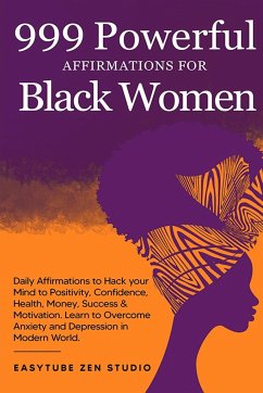 999 Powerful Affirmations for Black Women - Studio, Easytube Zen