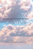 Creation Calls Attention to the Creator