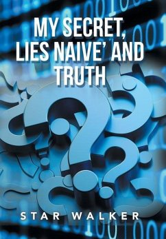 My Secret, Lies Naive' and Truth - Walker, Star