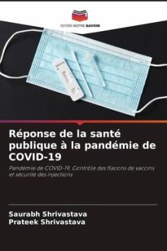 Réponse de la santé publique à la pandémie de COVID-19 - Shrivastava, Saurabh;Shrivastava, Prateek