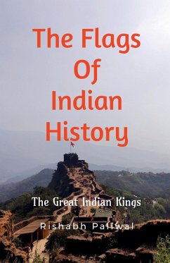 The flags of Indian History - Paliwal, Rishabh