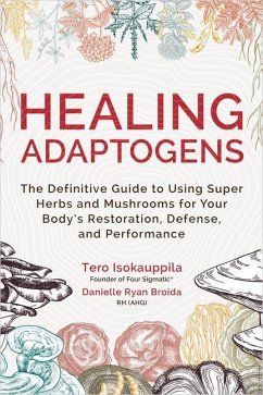 Healing Adaptogens - Isokauppila, Tero; Ryan Broida, Danielle, RH