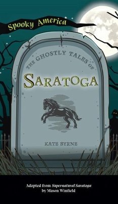 Ghostly Tales of Saratoga - O'Sulllivan, Joanne