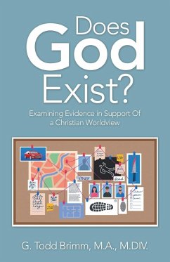 Does God Exist? - Brimm M. A. M. DIV., G. Todd