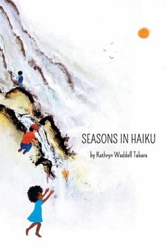 Seasons In Haiku - Takara, Kathryn Waddell