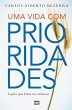 Uma vida com prioridades: Lições que... - Bild 1