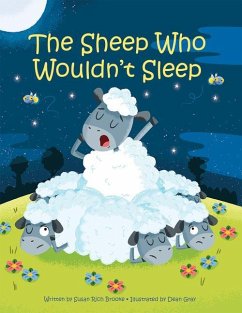 The Sheep Who Wouldn't Sleep - Brooke, Susan Rich; Gray, Dean