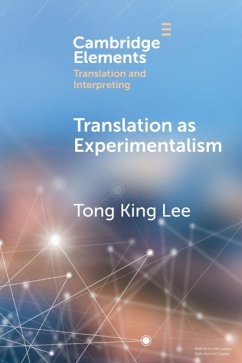 Translation as Experimentalism - Lee, Tong King (The University of Hong Kong)