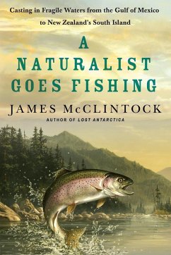 Naturalist Goes Fishing, A - Mcclintock, James