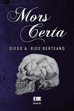 Mors Certa - Rios Derteano, Diego A.