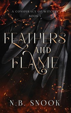 Feathers and Flame - Snook, N. B.