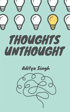 Thoughts Unthought - Singh, Aditya