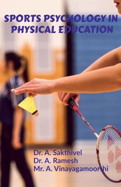 SPORTS PSYCHOLOGY IN PHYSICAL EDUCATION - Sakthivel, A.