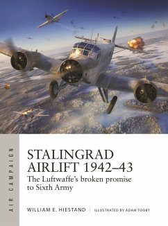 Stalingrad Airlift 1942-43 - Hiestand, William E.