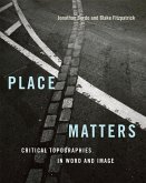 Place Matters: Critical Topographies in Word and Image