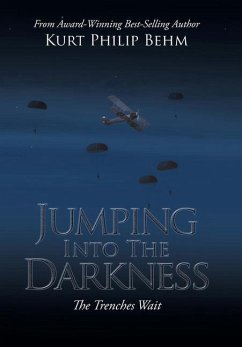 Jumping into the Darkness: The Trenches Wait - Behm, Kurt Philip