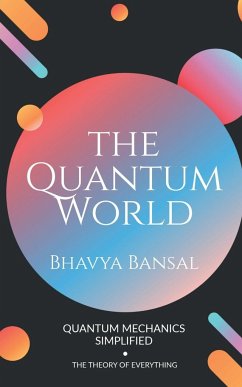 The Quantum World - Bansal, Bhavya