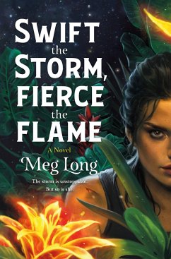 Swift the Storm, Fierce the Flame - Long, Meg